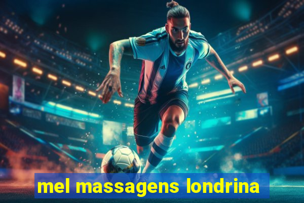 mel massagens londrina